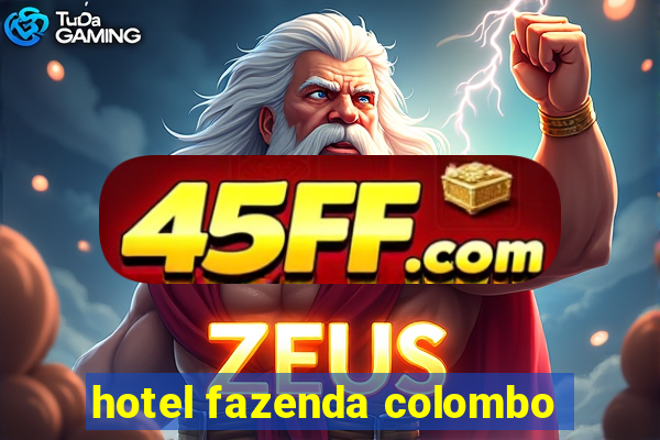 hotel fazenda colombo